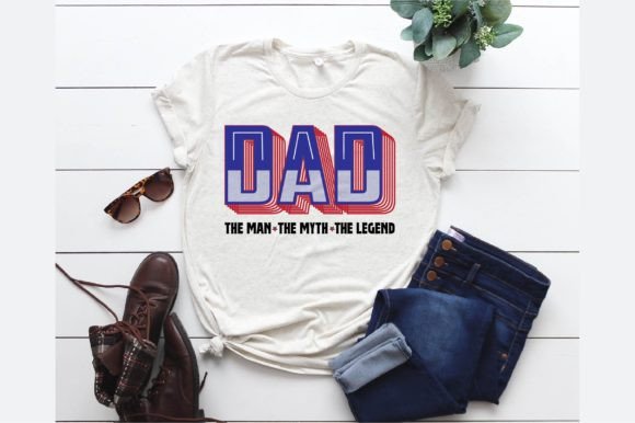 Download The Legend Dad Fourth of July Design - Fourth of july design Collection